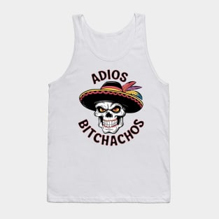 Adios Bitchachos Tank Top